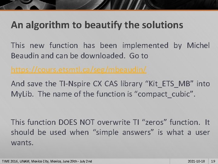 An algorithm to beautify the solutions This new function has been implemented by Michel