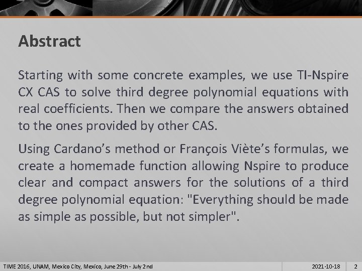 Abstract Starting with some concrete examples, we use TI-Nspire CX CAS to solve third