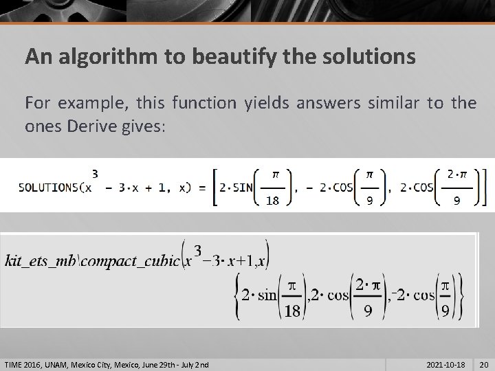 An algorithm to beautify the solutions For example, this function yields answers similar to