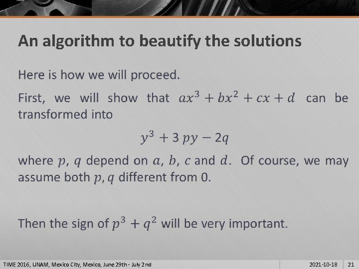 An algorithm to beautify the solutions § TIME 2016, UNAM, Mexico City, Mexico, June