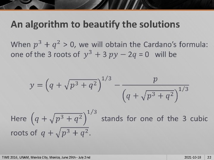 An algorithm to beautify the solutions § TIME 2016, UNAM, Mexico City, Mexico, June