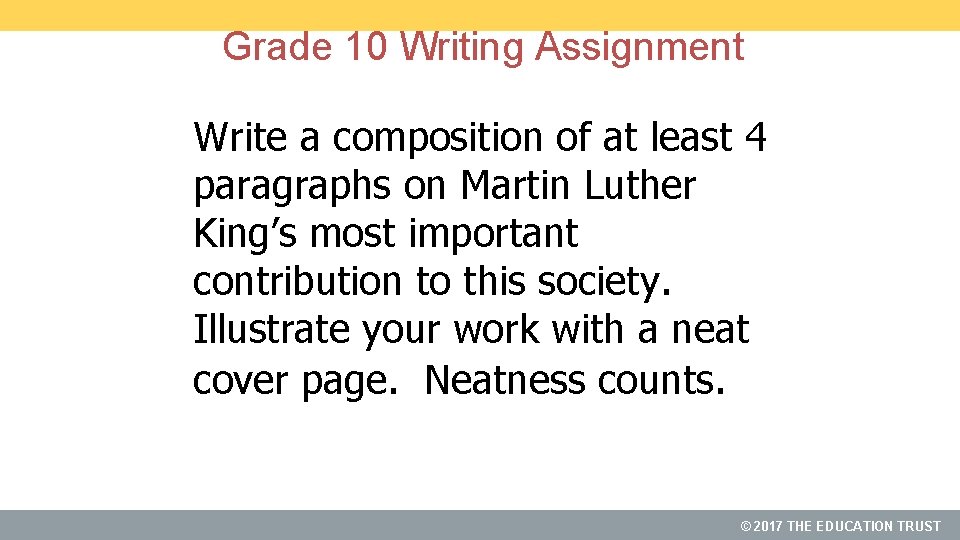 Grade 10 Writing Assignment Write a composition of at least 4 paragraphs on Martin
