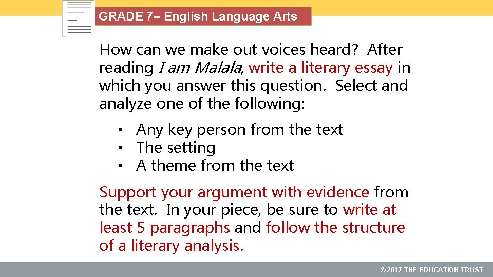 GRADE 7– English Language Arts How can we make out voices heard? After reading