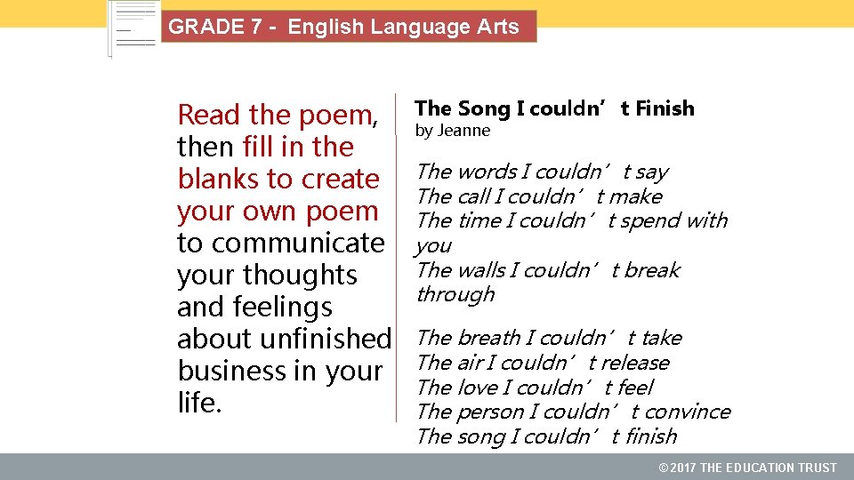 GRADE 7 - English Language Arts Read the poem, then fill in the blanks