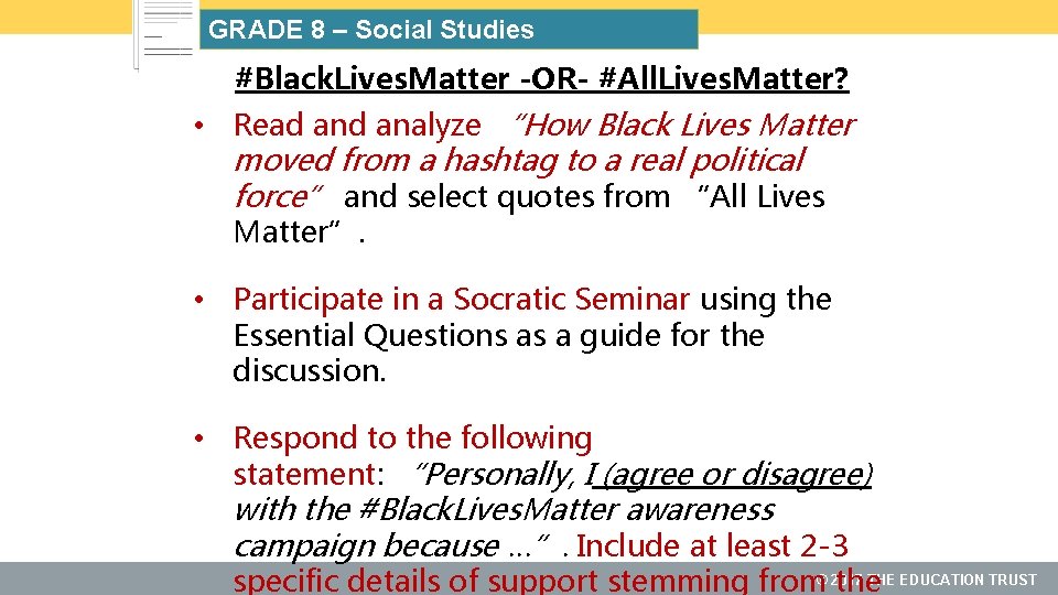 GRADE 8 – Social Studies #Black. Lives. Matter -OR- #All. Lives. Matter? • Read