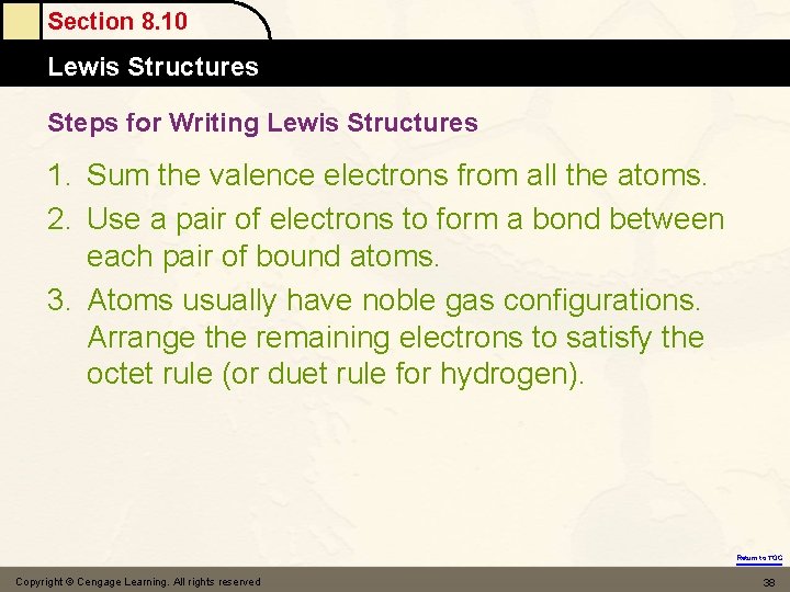 Section 8. 10 Lewis Structures Steps for Writing Lewis Structures 1. Sum the valence