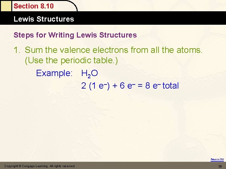 Section 8. 10 Lewis Structures Steps for Writing Lewis Structures 1. Sum the valence