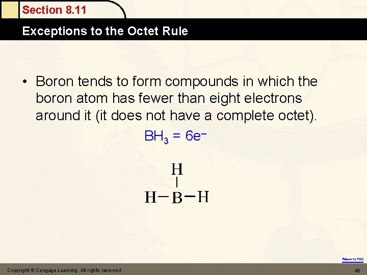 Section 8. 11 Exceptions to the Octet Rule • Boron tends to form compounds