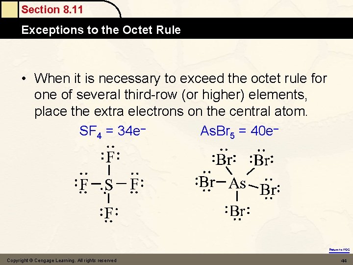 Section 8. 11 Exceptions to the Octet Rule • When it is necessary to