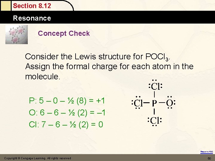 Section 8. 12 Resonance Concept Check Consider the Lewis structure for POCl 3. Assign