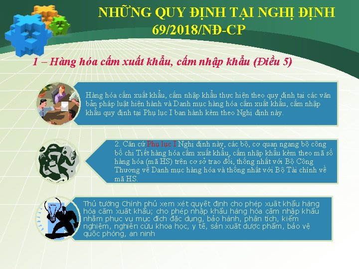 NHỮNG QUY ĐỊNH TẠI NGHỊ ĐỊNH 69/2018/NĐ-CP 1 – Hàng hóa cấm xuất khẩu,