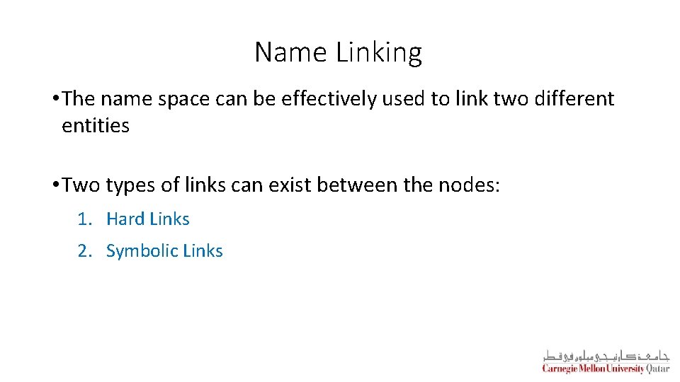 Name Linking • The name space can be effectively used to link two different