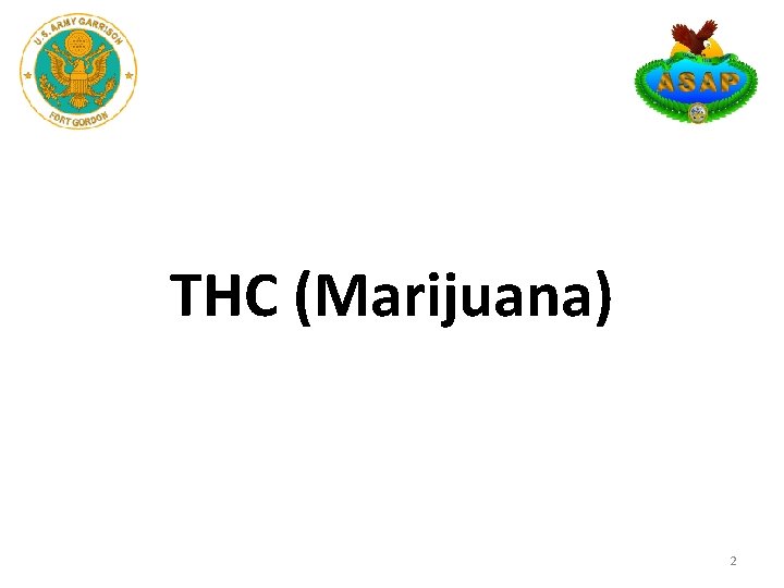 THC (Marijuana) 2 THC (Marijuana) 2