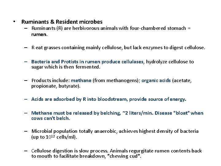 • Ruminants & Resident microbes – Ruminants (R) are herbivorous animals with four-chambered