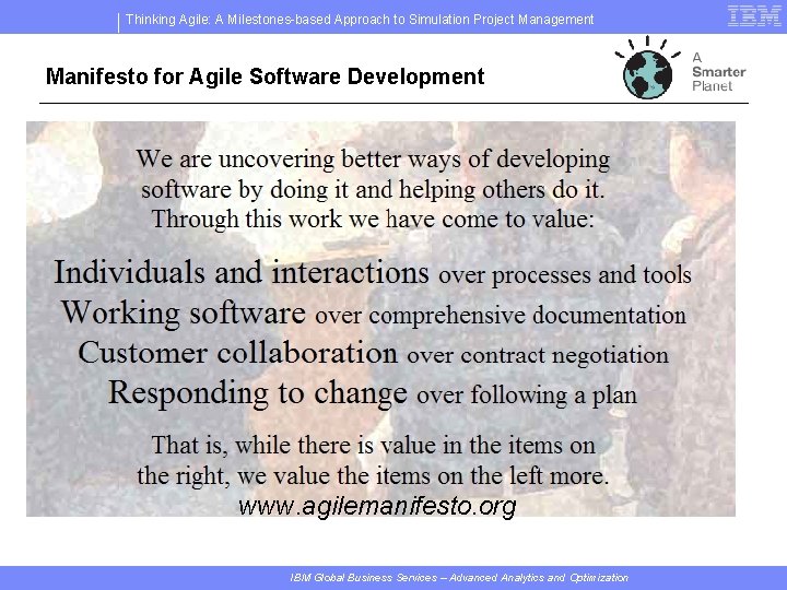 Thinking Agile: A Milestones-based Approach to Simulation Project Management Manifesto for Agile Software Development