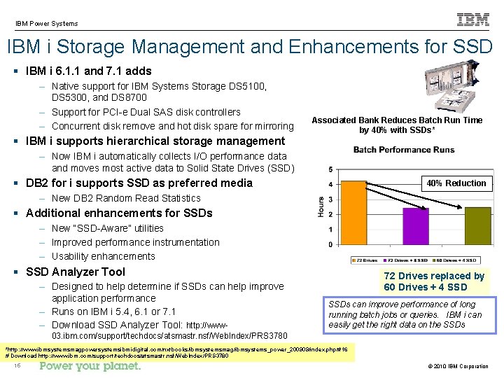 IBM Power Systems IBM i Storage Management and Enhancements for SSD § IBM i
