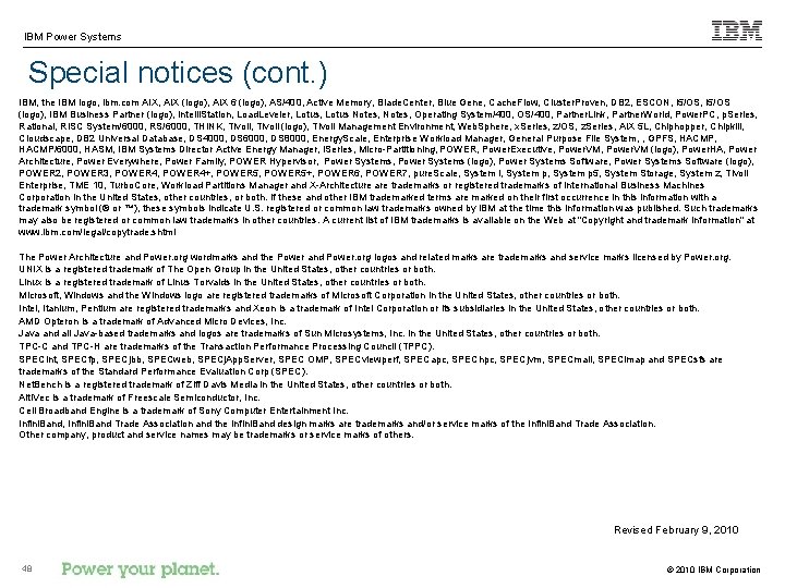 IBM Power Systems Special notices (cont. ) IBM, the IBM logo, ibm. com AIX,