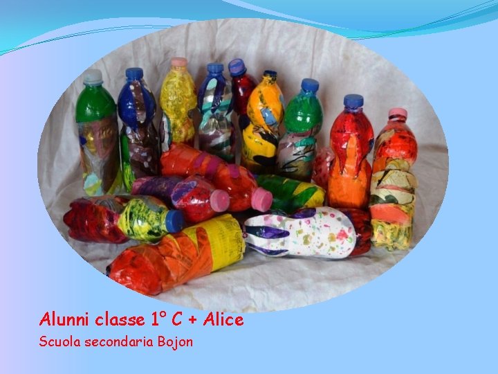 Alunni classe 1° C + Alice Scuola secondaria Bojon 