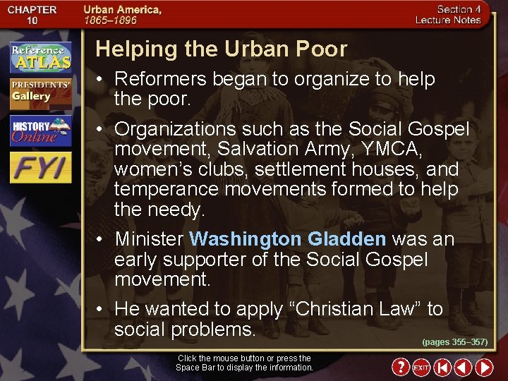 Helping the Urban Poor • Reformers began to organize to help the poor. •