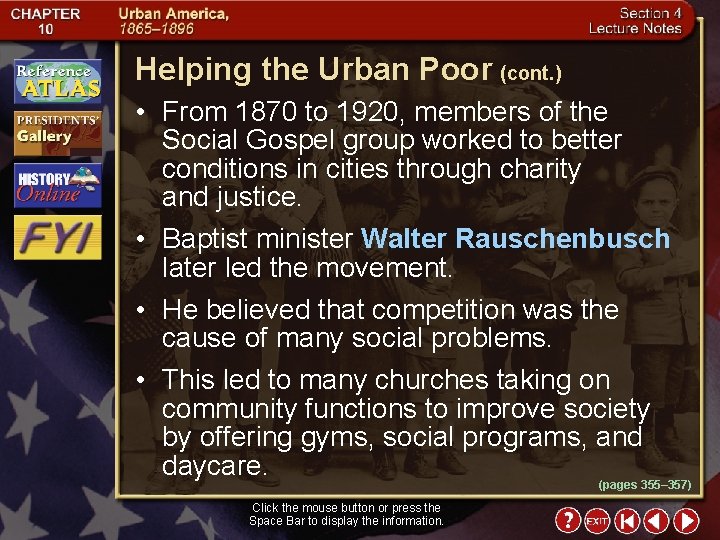 Helping the Urban Poor (cont. ) • From 1870 to 1920, members of the