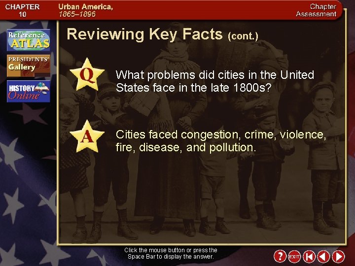 Reviewing Key Facts (cont. ) What problems did cities in the United States face