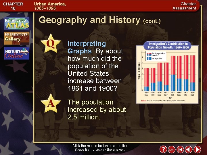 Geography and History (cont. ) Interpreting Graphs By about how much did the population