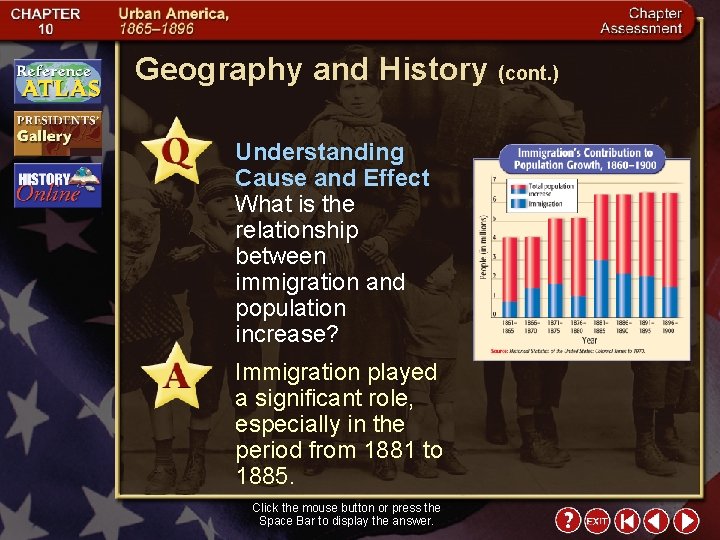 Geography and History (cont. ) Understanding Cause and Effect What is the relationship between