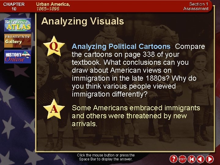 Analyzing Visuals Analyzing Political Cartoons Compare the cartoons on page 338 of your textbook.