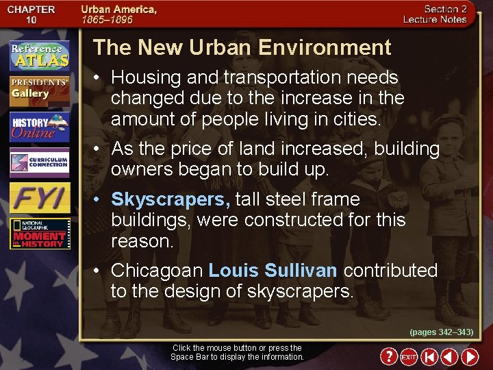 The New Urban Environment • Housing and transportation needs changed due to the increase
