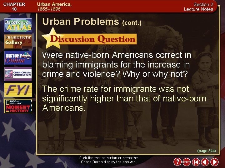 Urban Problems (cont. ) Were native-born Americans correct in blaming immigrants for the increase