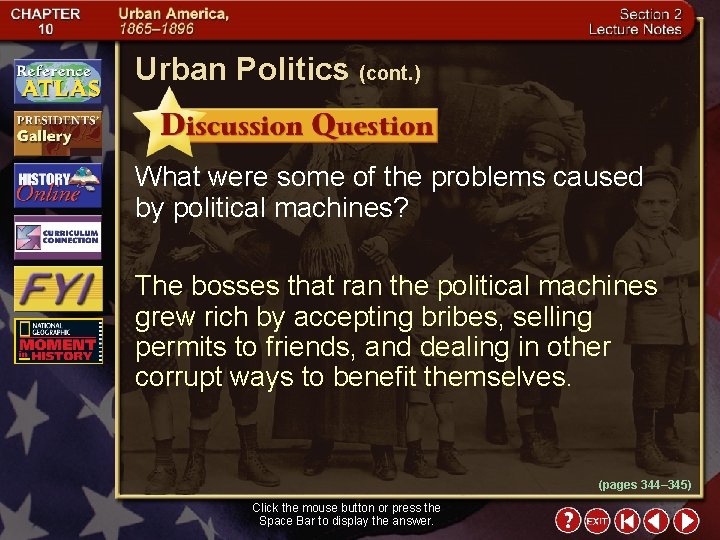 Urban Politics (cont. ) What were some of the problems caused by political machines?