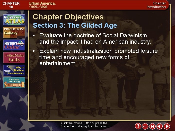 Chapter Objectives Section 3: The Gilded Age • Evaluate the doctrine of Social Darwinism
