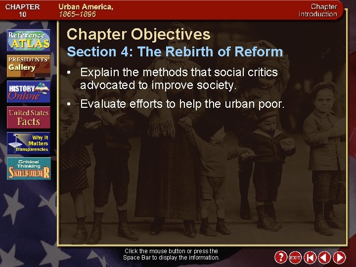 Chapter Objectives Section 4: The Rebirth of Reform • Explain the methods that social