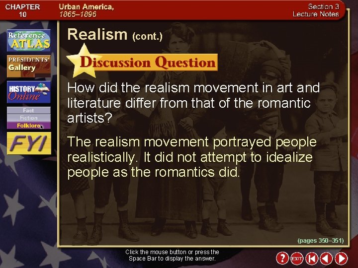 Realism (cont. ) How did the realism movement in art and literature differ from