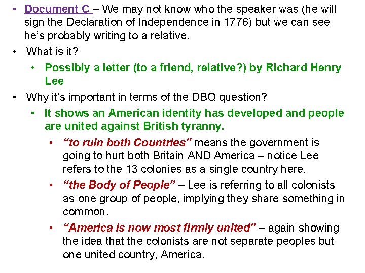 • Document C – We may not know who the speaker was (he