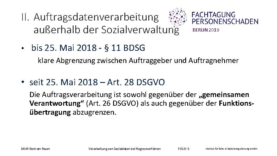 II. Auftragsdatenverarbeitung außerhalb der Sozialverwaltung BERLIN 2019 • bis 25. Mai 2018 - §