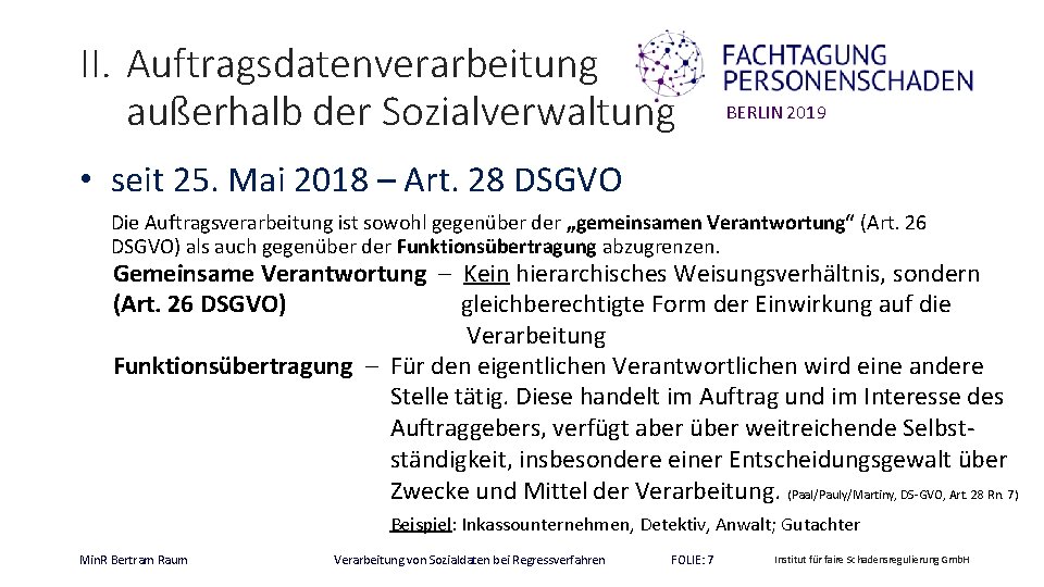 II. Auftragsdatenverarbeitung außerhalb der Sozialverwaltung BERLIN 2019 • seit 25. Mai 2018 – Art.