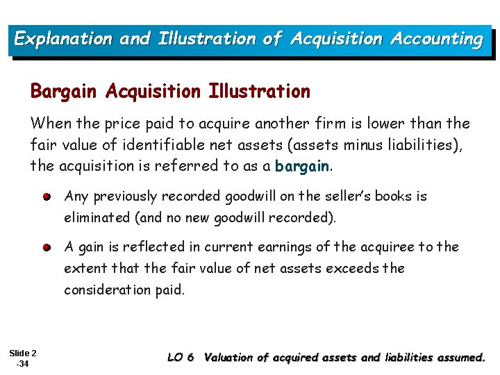 Explanation and Illustration of Acquisition Accounting Bargain Acquisition Illustration When the price paid to