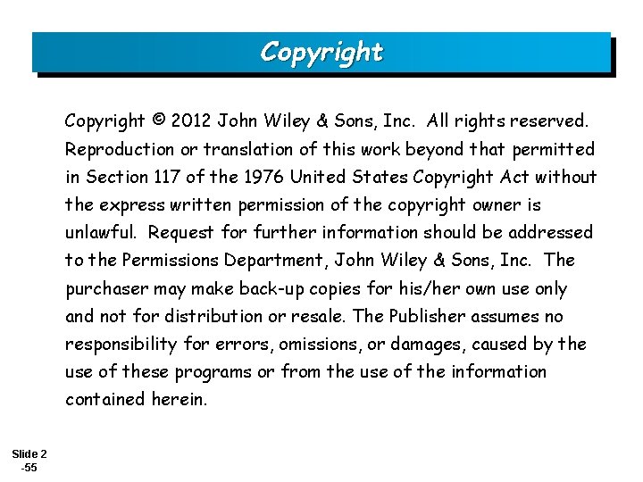 Copyright © 2012 John Wiley & Sons, Inc. All rights reserved. Reproduction or translation
