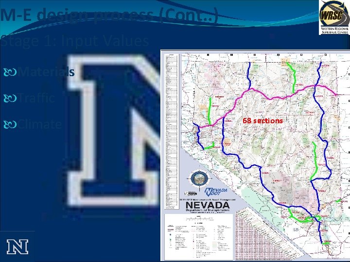 M-E design process (Cont. . ) Stage 1: Input Values Materials Traffic Climate 68