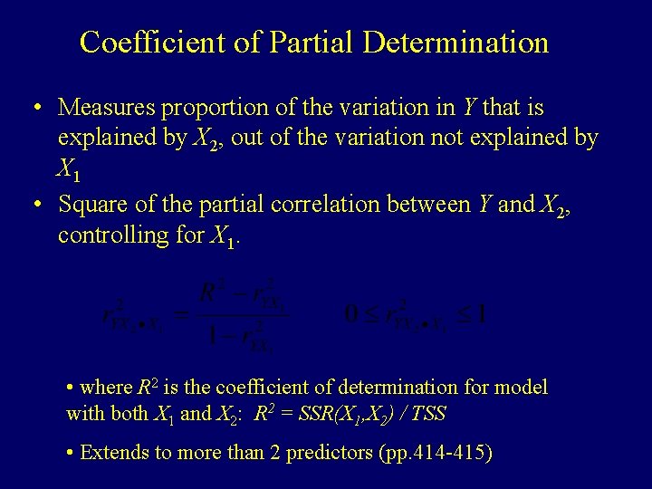 Coefficient of Partial Determination • Measures proportion of the variation in Y that is