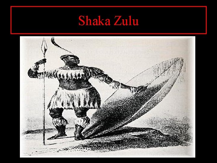 Shaka Zulu 