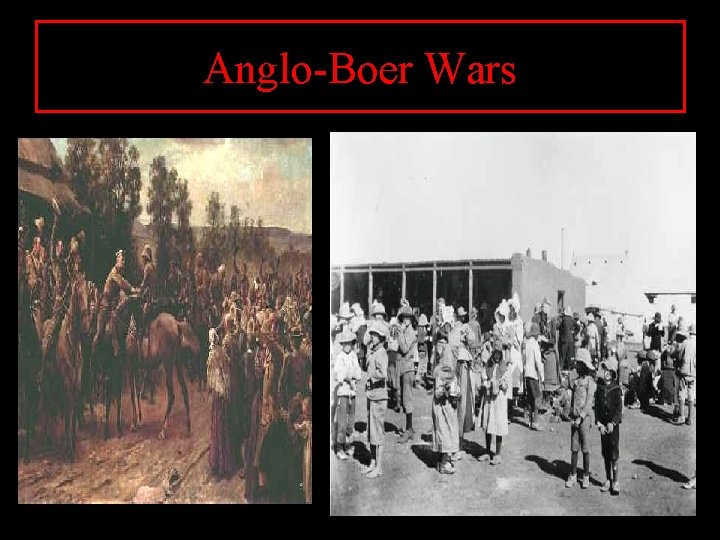 Anglo-Boer Wars 