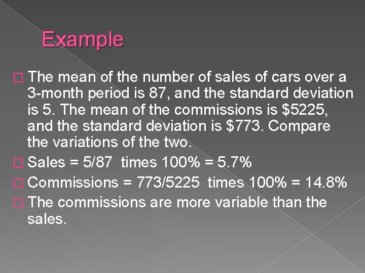 Example � The mean of the number of sales of cars over a 3