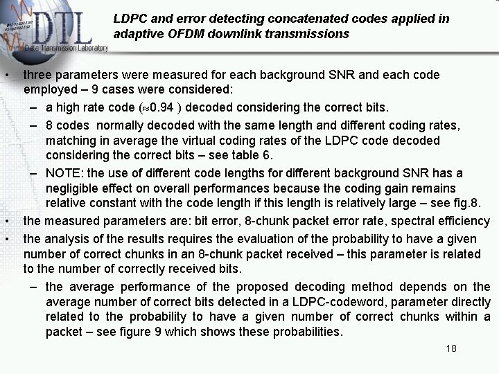 LDPC and error detecting concatenated codes applied in adaptive OFDM downlink transmissions • •
