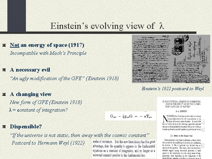 Einstein’s evolving view of λ Not an energy of space (1917) Incompatible with Mach’s