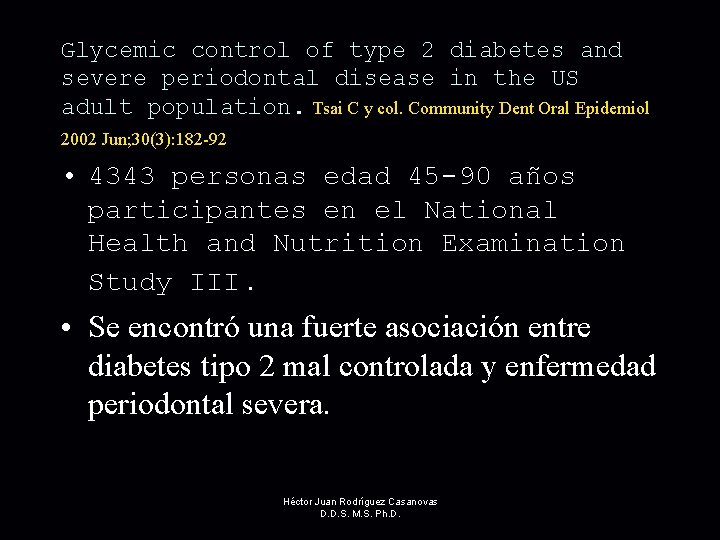 Glycemic control of type 2 diabetes and severe periodontal disease in the US adult