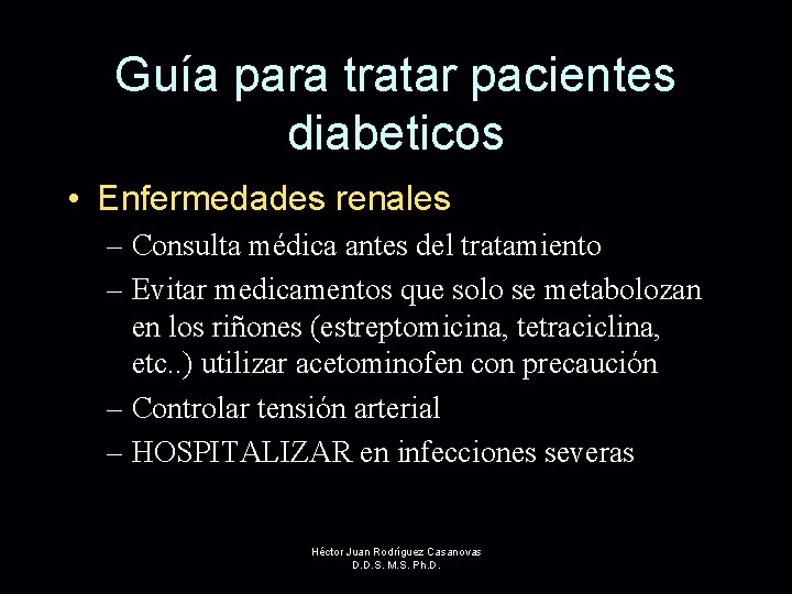 Guía para tratar pacientes diabeticos • Enfermedades renales – Consulta médica antes del tratamiento