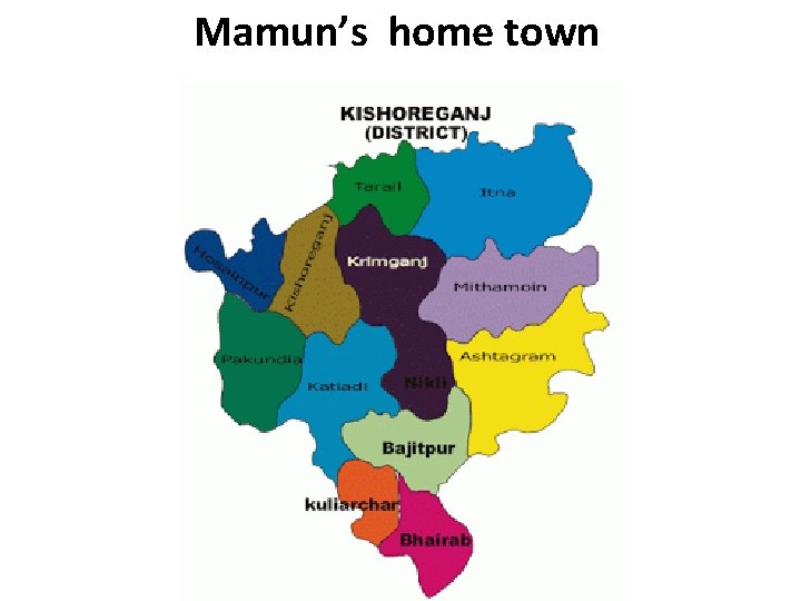 Mamun’s home town 