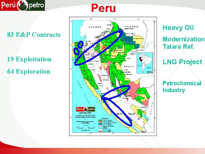 Peru 83 E&P Contracts 19 Exploitation Heavy Oil Modernization Talara Ref. LNG Project 64